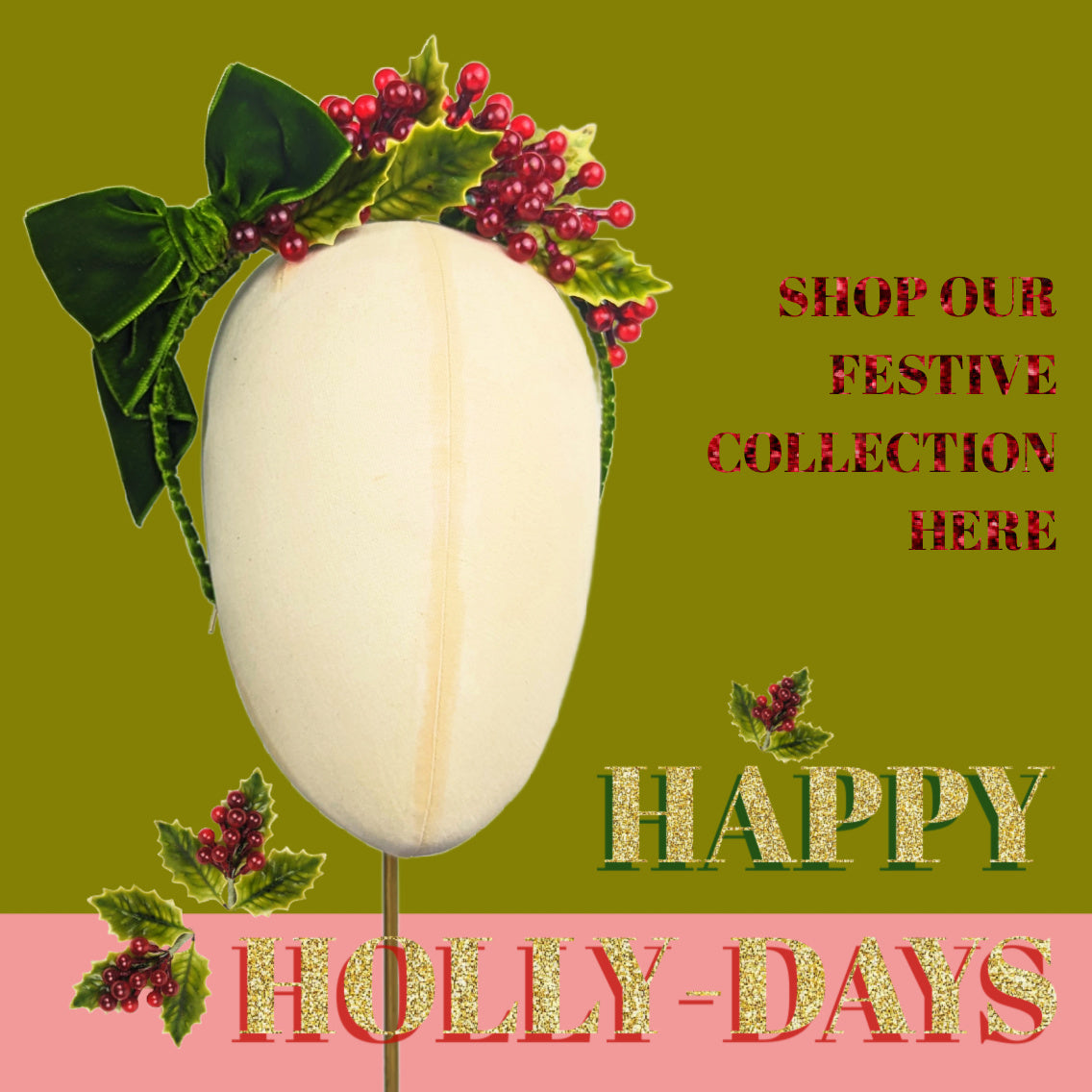 Happy Holly-Days! – Petershams Millinery Supplies